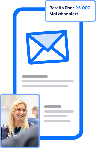 Handy, das ein Newsletter-Abonnement anzeigt, mit Konfetti und einem Benachrichtigungssymbol mit "+1". Der Text darüber lautet: "Über 25.000 Nutzer haben bereits abonniert!" Unterhalb des Telefons ist eine lächelnde Frau zu sehen.